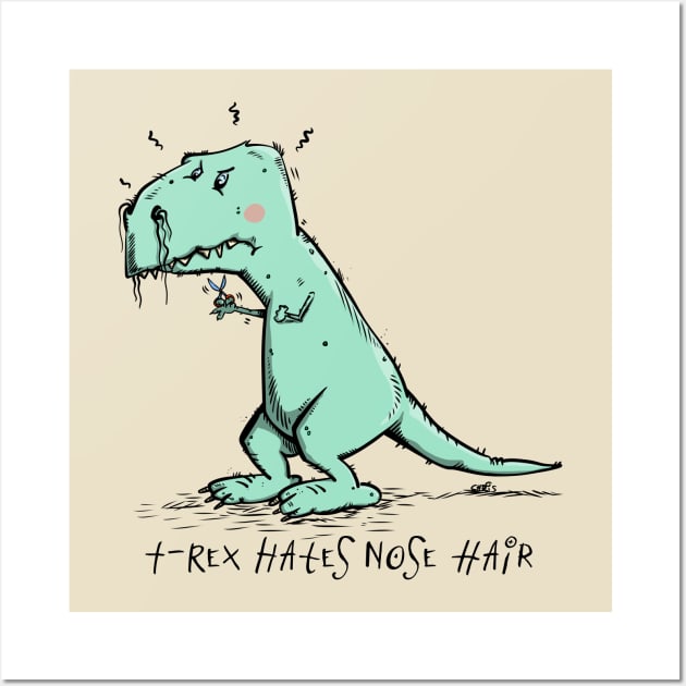 T-Rex hates Nose Hair Wall Art by schlag.art